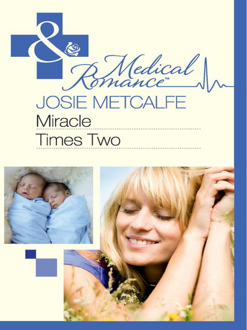 Title details for Miracle Times Two by Josie Metcalfe - Available